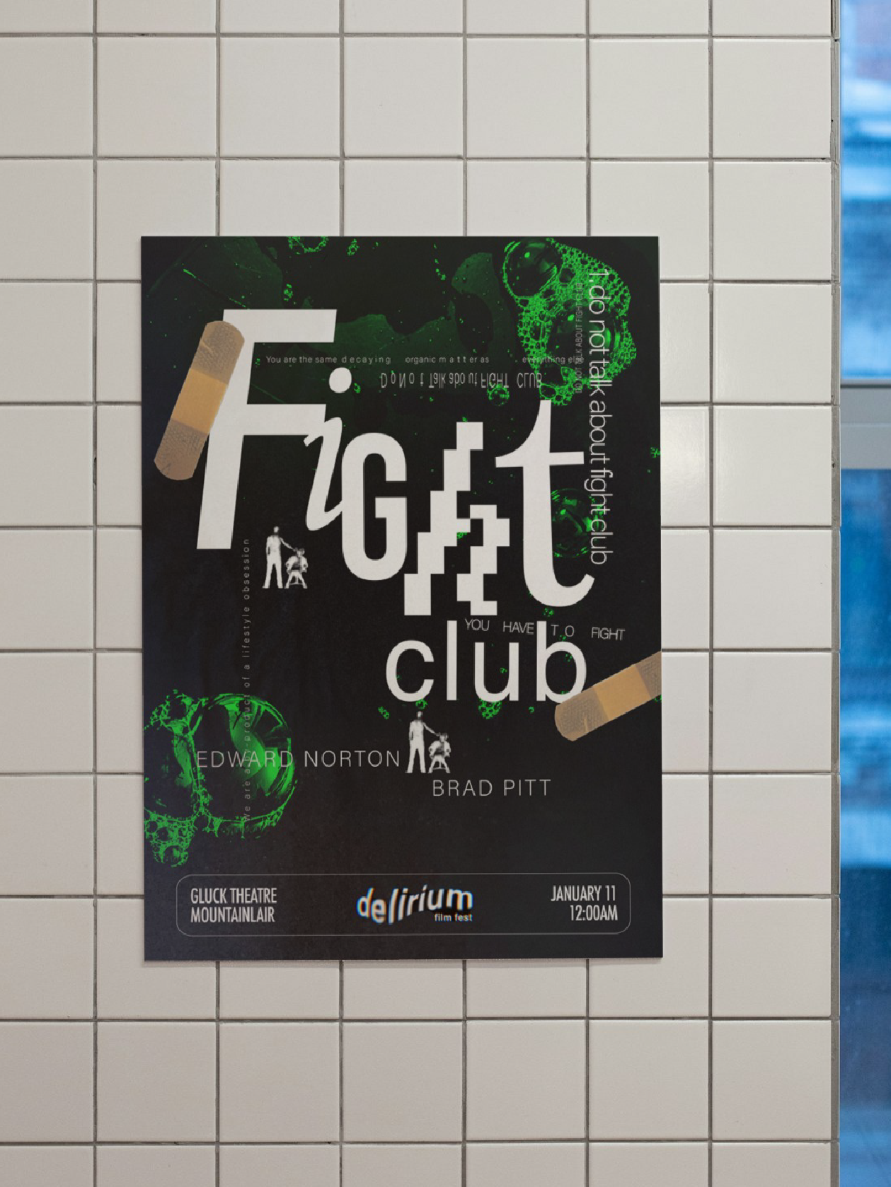 mock up of fight club movie poster, black backgound with disjointed type treatment and green bubbles and bandaids